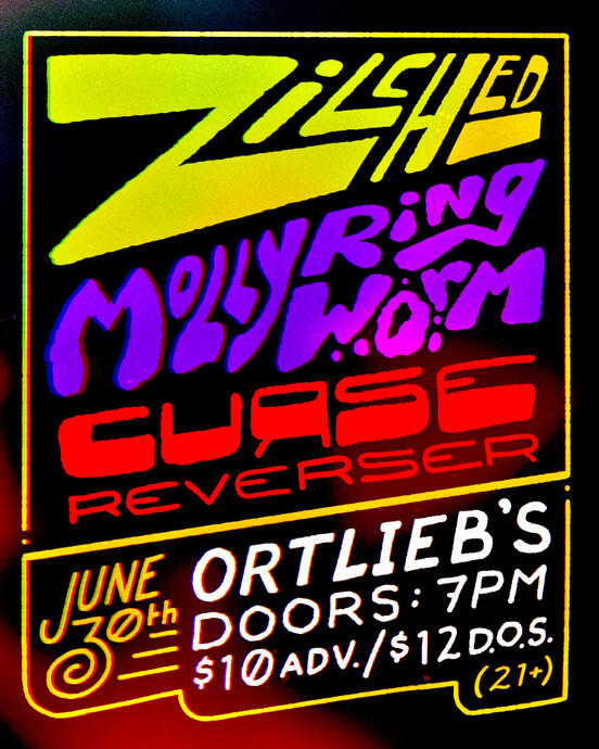 zilched / molly ringworm / curse reverser @ ortlieb's